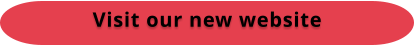 Visit our new website